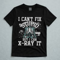 I Can X Ray It Radiologist Radiology Technician T-Shirt