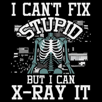 I Can X Ray It Radiologist Radiology Technician T-Shirt