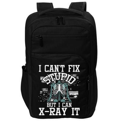 I Can X Ray It Radiologist Radiology Technician Impact Tech Backpack