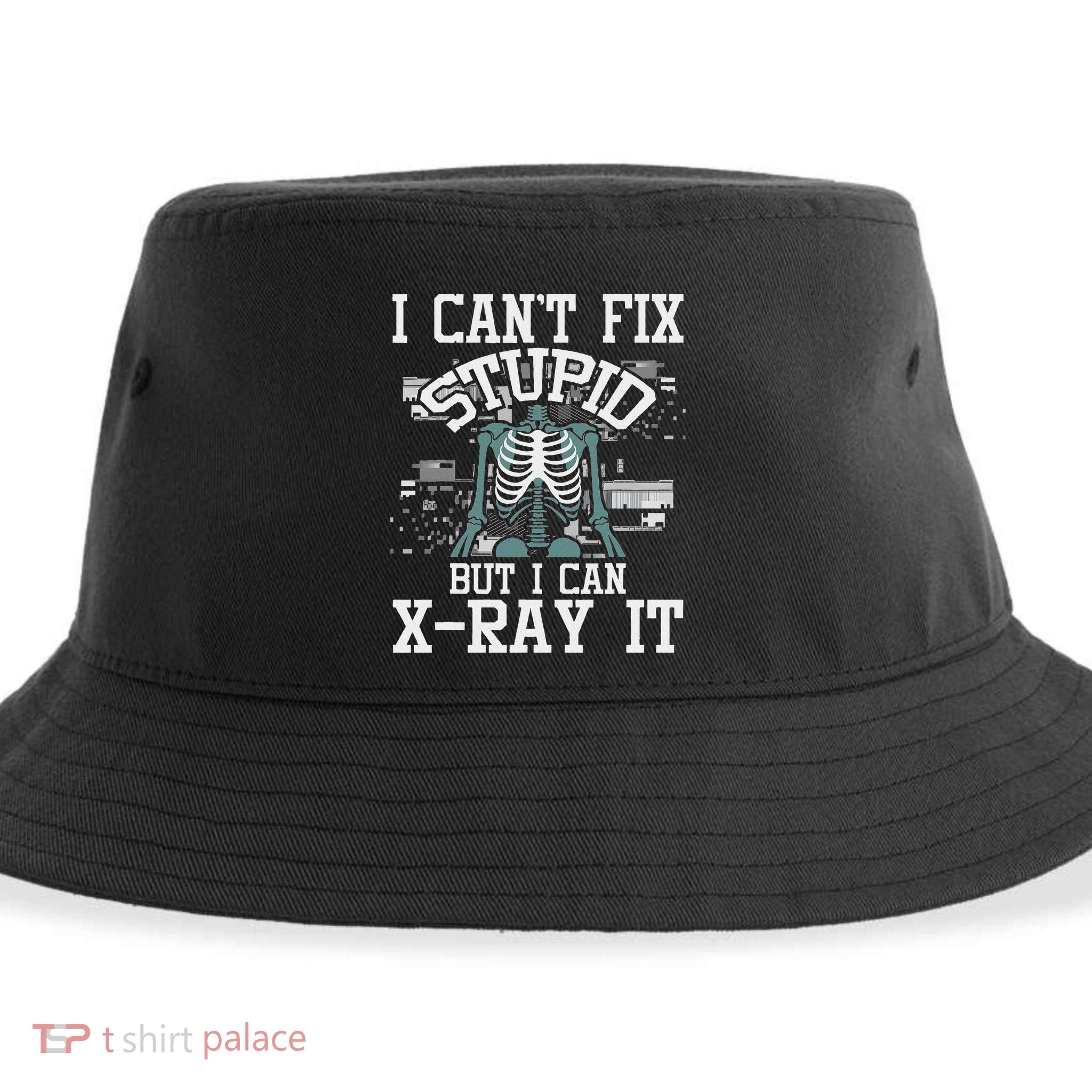 I Can X Ray It Radiologist Radiology Technician Sustainable Bucket Hat