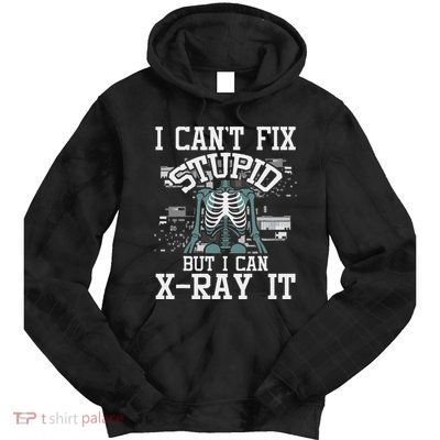 I Can X Ray It Radiologist Radiology Technician Tie Dye Hoodie