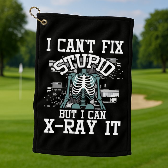 I Can X Ray It Radiologist Radiology Technician Golf Towel