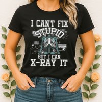 I Can X Ray It Radiologist Radiology Technician Womens T-Shirt