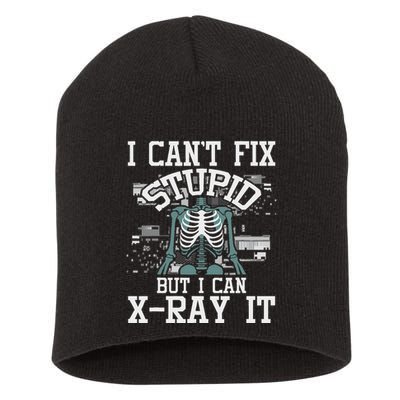I Can X Ray It Radiologist Radiology Technician Short Acrylic Beanie