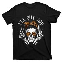 I'll Cut You Skull Hairdresser Hairstyle Haircutter Barber T-Shirt