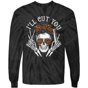 I'll Cut You Skull Hairdresser Hairstyle Haircutter Barber Tie-Dye Long Sleeve Shirt