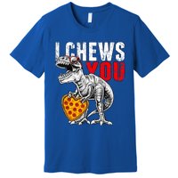 I Chews You T Rex Dinosaur Valentine's Day Pizza Heart Gift Meaningful Gift Premium T-Shirt