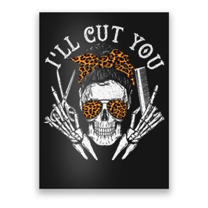 ILl Cut You Skull Hairdresser Hairstyle Haircutter Barber Poster