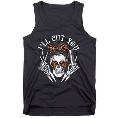 ILl Cut You Skull Hairdresser Hairstyle Haircutter Barber Tank Top