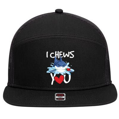I Chews You Shark Lovers Wildlife Marine Biologist Science 7 Panel Mesh Trucker Snapback Hat