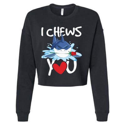 I Chews You Shark Lovers Wildlife Marine Biologist Science Cropped Pullover Crew