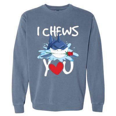 I Chews You Shark Lovers Wildlife Marine Biologist Science Garment-Dyed Sweatshirt