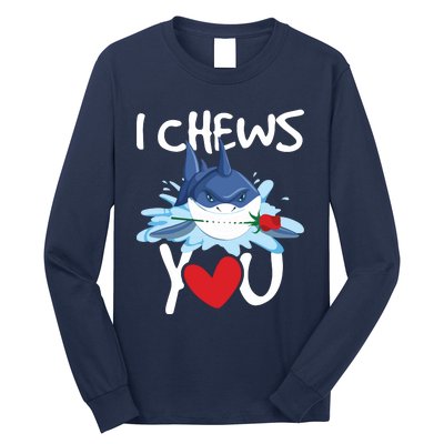 I Chews You Shark Lovers Wildlife Marine Biologist Science Long Sleeve Shirt