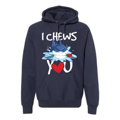 I Chews You Shark Lovers Wildlife Marine Biologist Science Premium Hoodie