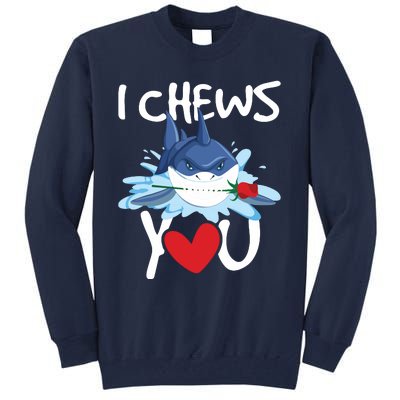 I Chews You Shark Lovers Wildlife Marine Biologist Science Tall Sweatshirt