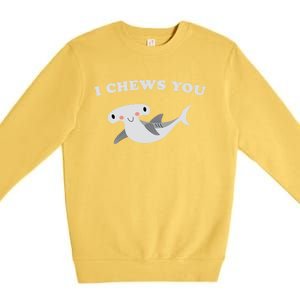 I Chews You Valentines Day Shark Gift Premium Crewneck Sweatshirt