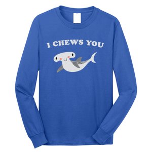 I Chews You Valentines Day Shark Gift Long Sleeve Shirt