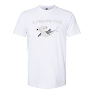 I Chews You Valentines Day Shark Gift Softstyle CVC T-Shirt