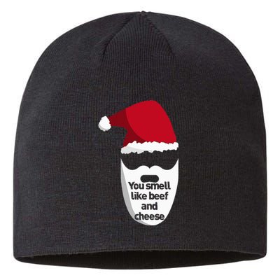 Inappropriate Christmas You Smell Like Beef And Cheese Elf Sustainable Beanie