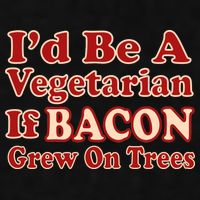 Id Be A Vegetarian If Bacon Grew On Trees Ladies PosiCharge Tri-Blend Wicking Tank