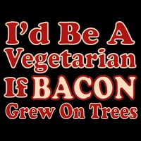 Id Be A Vegetarian If Bacon Grew On Trees Backpack