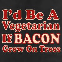 Id Be A Vegetarian If Bacon Grew On Trees 11oz C Handle Ceramic Mug