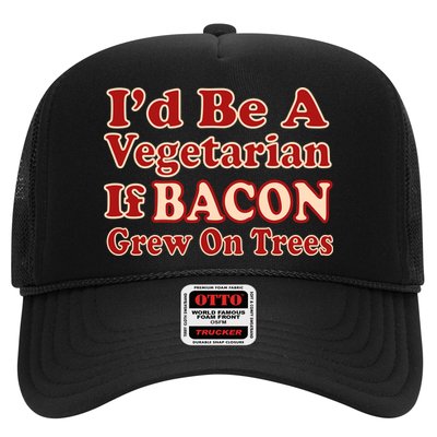 Id Be A Vegetarian If Bacon Grew On Trees Trucker Hat