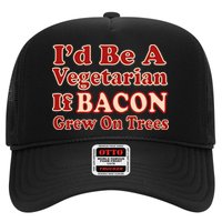 Id Be A Vegetarian If Bacon Grew On Trees Hat