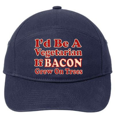 Id Be A Vegetarian If Bacon Grew On Trees 7-Panel Snapback Hat