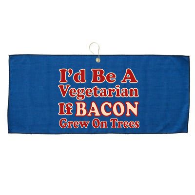 Id Be A Vegetarian If Bacon Grew On Trees Large Microfiber Waffle Golf Towel