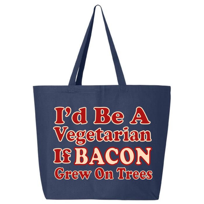 Id Be A Vegetarian If Bacon Grew On Trees 25L Jumbo Tote