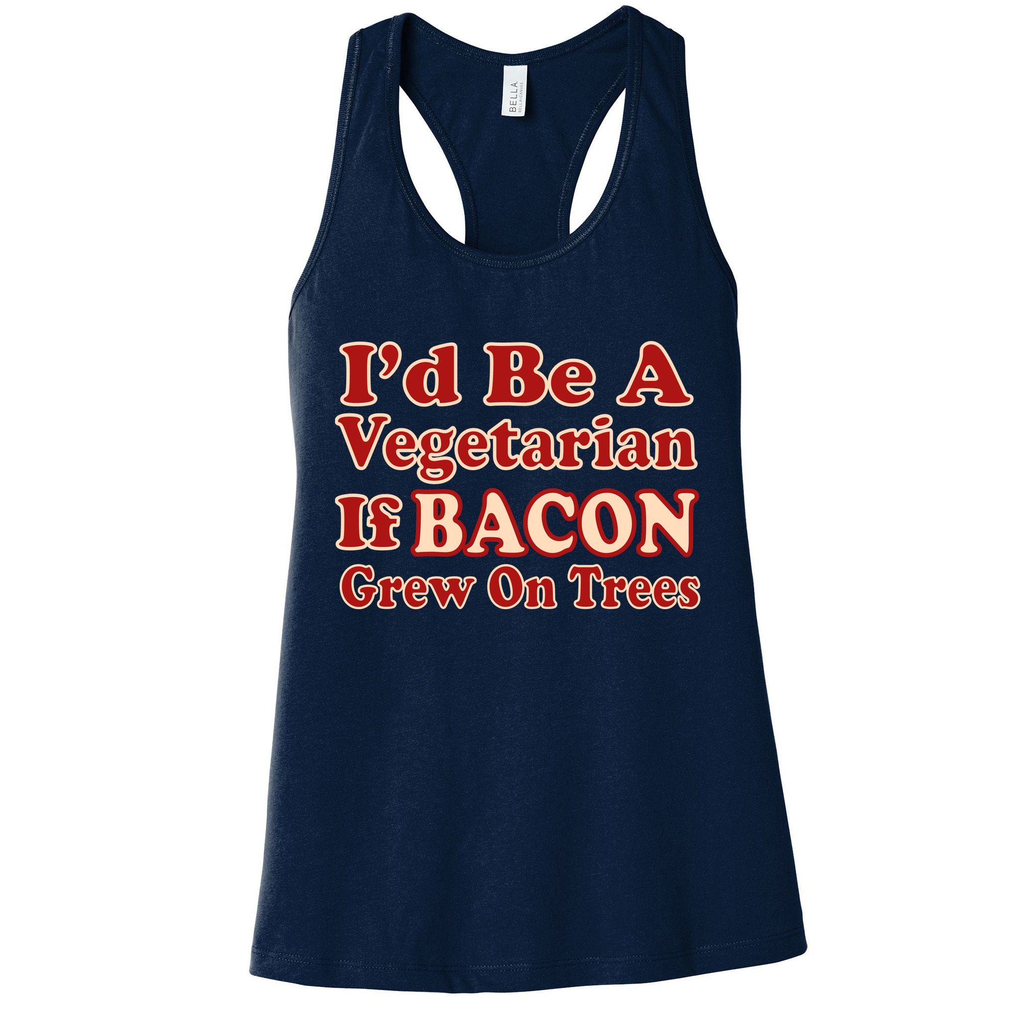 Id Be A Vegetarian If Bacon Grew On Trees Womens Tank Top