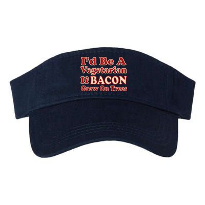Id Be A Vegetarian If Bacon Grew On Trees Visor