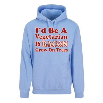 Id Be A Vegetarian If Bacon Grew On Trees Unisex Surf Hoodie