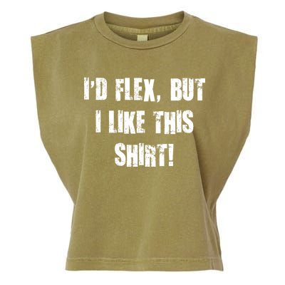 I'd Flex But I Like This Shirt Garment-Dyed Women's Muscle Tee