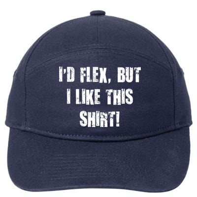 I'd Flex But I Like This Shirt 7-Panel Snapback Hat