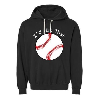 I'd Hit That Baseball Garment-Dyed Fleece Hoodie