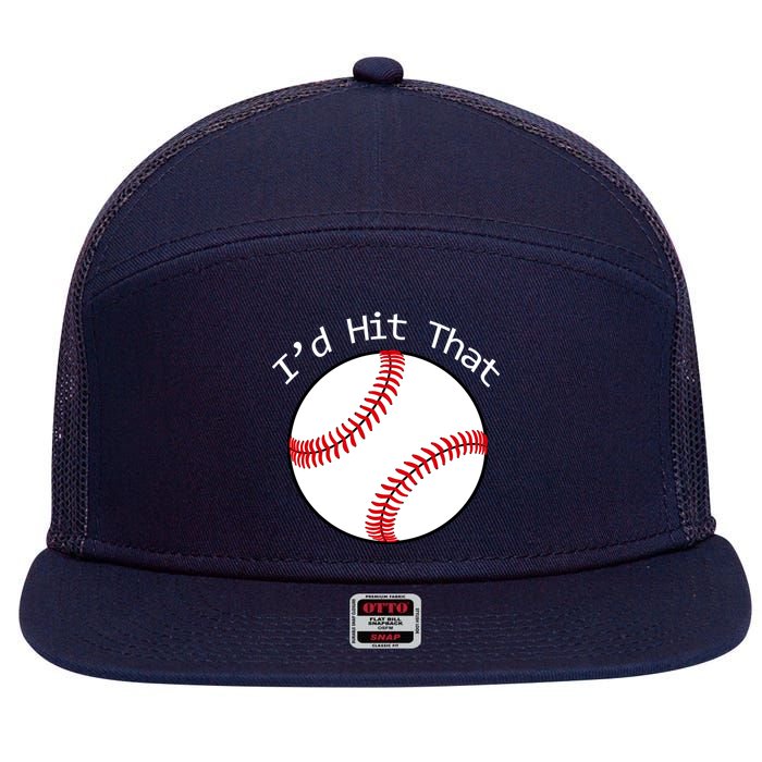 I'd Hit That Baseball 7 Panel Mesh Trucker Snapback Hat