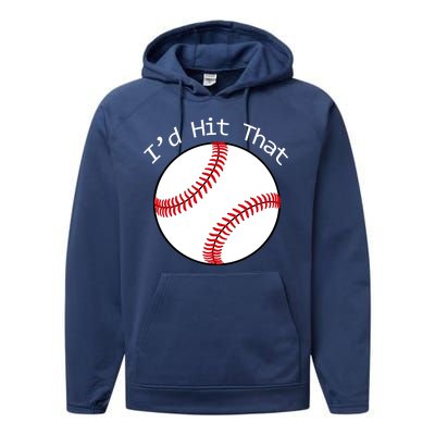 I'd Hit That Baseball Performance Fleece Hoodie