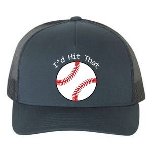 I'd Hit That Baseball Yupoong Adult 5-Panel Trucker Hat