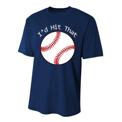 I'd Hit That Baseball Performance Sprint T-Shirt