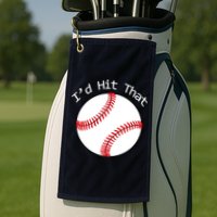 I'd Hit That Baseball Golf Towel