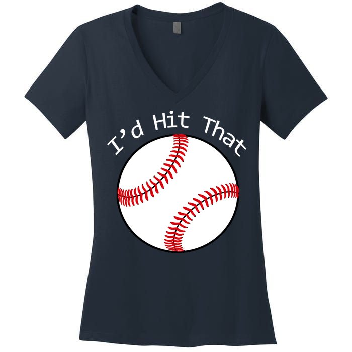 I'd Hit That Baseball Women's V-Neck T-Shirt