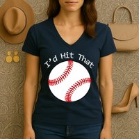 I'd Hit That Baseball Women's V-Neck T-Shirt