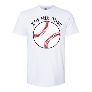 I'd Hit That Baseball Softstyle CVC T-Shirt