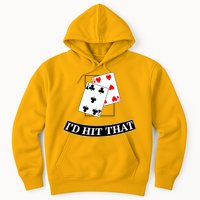 I'd Hit That Black Jack Hoodie