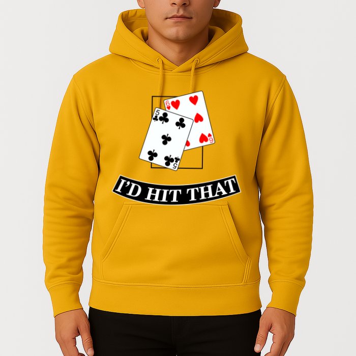 I'd Hit That Black Jack Hoodie