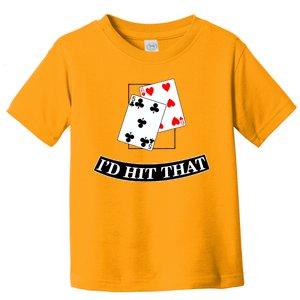 I'd Hit That Black Jack Toddler T-Shirt