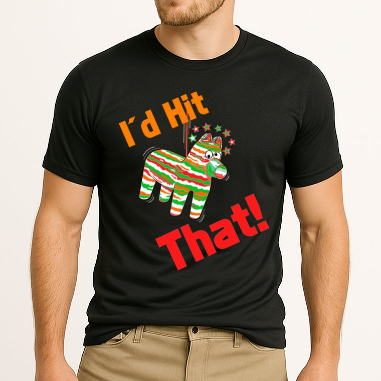 I'd Hit That Pinata Performance Shirt