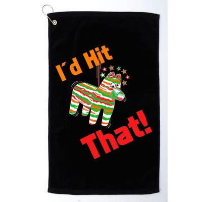 I'd Hit That Pinata Golf Towel